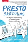 Image for Presto sketching: the magic of simple drawing for brilliant product thinking and design
