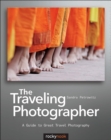 Image for The traveling photographer: a guide to great travel photography