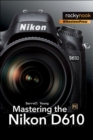 Image for Mastering the Nikon D610