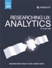 Image for Researching UX: Analytics: Understanding Is the Heart of Great UX