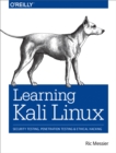 Image for Learning Kali Linux: security testing, penetration testing, and ethical hacking