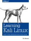 Image for Learning Kali Linux  : security testing, penetration testing, and ethical hacking