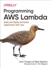 Image for Programming AWS Lambda: Build and Deploy Serverless Applications with Java