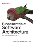 Image for Fundamentals of software architecture  : an engineering approach