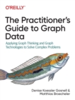 Image for The Practitioner&#39;s Guide to Graph Data