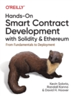 Image for Hands-On Smart Contract Development with Solidity and Ethereum : From Fundamentals to Deployment