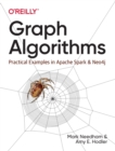 Image for Graph Algorithms : Practical Examples in Apache Spark and Neo4j