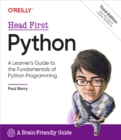 Image for Head First Python: A Learner&#39;s Guide to the Fundamentals of Python Programming, A Brain-Friendly Guide