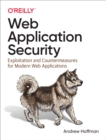 Image for Web Application Security: Exploitation and Countermeasures for Modern Web Applications