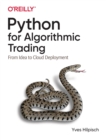 Image for Python for algorithmic trading  : from idea to cloud deployment