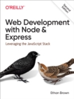 Image for Web Development With Node and Express: Leveraging the Javascript Stack
