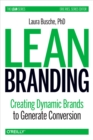 Image for Lean Branding: Creating Dynamic Brands to Generate Conversion