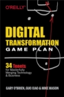 Image for Digital Transformation Game Plan: 34 Tenets for Masterfully Merging Technology and Business