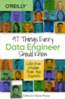 Image for 97 Things Every Data Engineer Should Know
