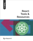 Image for React: Tools &amp; Resources