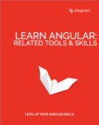Image for Learn Angular: Related Tool &amp; Skills