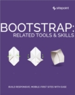 Image for Bootstrap: Related Tools &amp; Skills