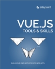 Image for Vue.js: Tools &amp; Skills