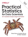 Image for Practical statistics for data scientists  : 50+ essential concepts using R and Python