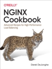 Image for NGINX Cookbook: Advanced Recipes for High-Performance Load Balancing