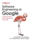 Image for Software engineering at Google  : lessons learned from programming over time