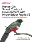 Image for Hands-on Smart Contract Development With Hyperledger Fabric V2: Building Enterprise Blockchain Applications