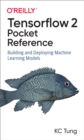 Image for TensorFlow 2 Pocket Reference