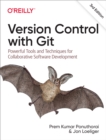 Image for Version Control With Git: Powerful Tools and Techniques for Collaborative Software Development
