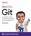 Image for Head first Git  : a learner&#39;s guide to understanding Git from the inside out