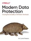Image for Modern data protection  : ensuring recoverability of all modern workloads