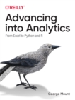 Image for Advancing into analytics  : from Excel to Python and R