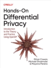 Image for Hands-On Differential Privacy: Introduction to the Theory and Practice Using OpenDP