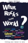 Image for What Rocks Your World?