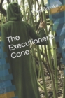 Image for The Executioner&#39;s Cane