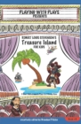 Image for Robert Louis Stevenson&#39;s Treasure Island for Kids : 3 Short Melodramatic Plays for 3 Group Sizes
