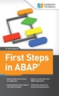 Image for First Steps in ABAP : Your Beginners Guide to SAP ABAP