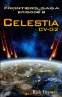 Image for Ep.#8 - Celestia : CV-02: The Frontiers Saga