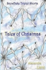 Image for Tales of Christmas : Snowflake Triplet Shorts