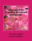 Image for Woman&#39;s 31 Day Prophetic Devotional Inspiration : &quot;Declarative Utterances From God&#39;s Heart To Yours&quot;