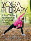 Image for Yoga therapy  : a personalized approach for your active lifestyle