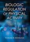 Image for Biologic Regulation of Physical Activity