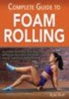 Image for Complete Guide to Foam Rolling