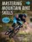 Image for Mastering Mountain Bike Skills, 3E