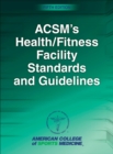 Image for ACSM&#39;s health/fitness facility standards and guidelines