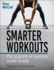 Image for Smarter workouts  : the science of exercise made simple