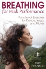 Image for Breathing for Peak Performance : Functional Exercises for Dance, Yoga, and Pilates