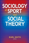 Image for Sociology of Sport and Social Theory
