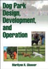 Image for Dog Park Design, Development, and Operation