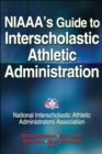 Image for NIAAA&#39;s Guide to Interscholastic Athletic Administration