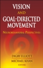 Image for Vision and Goal-Directed Movement